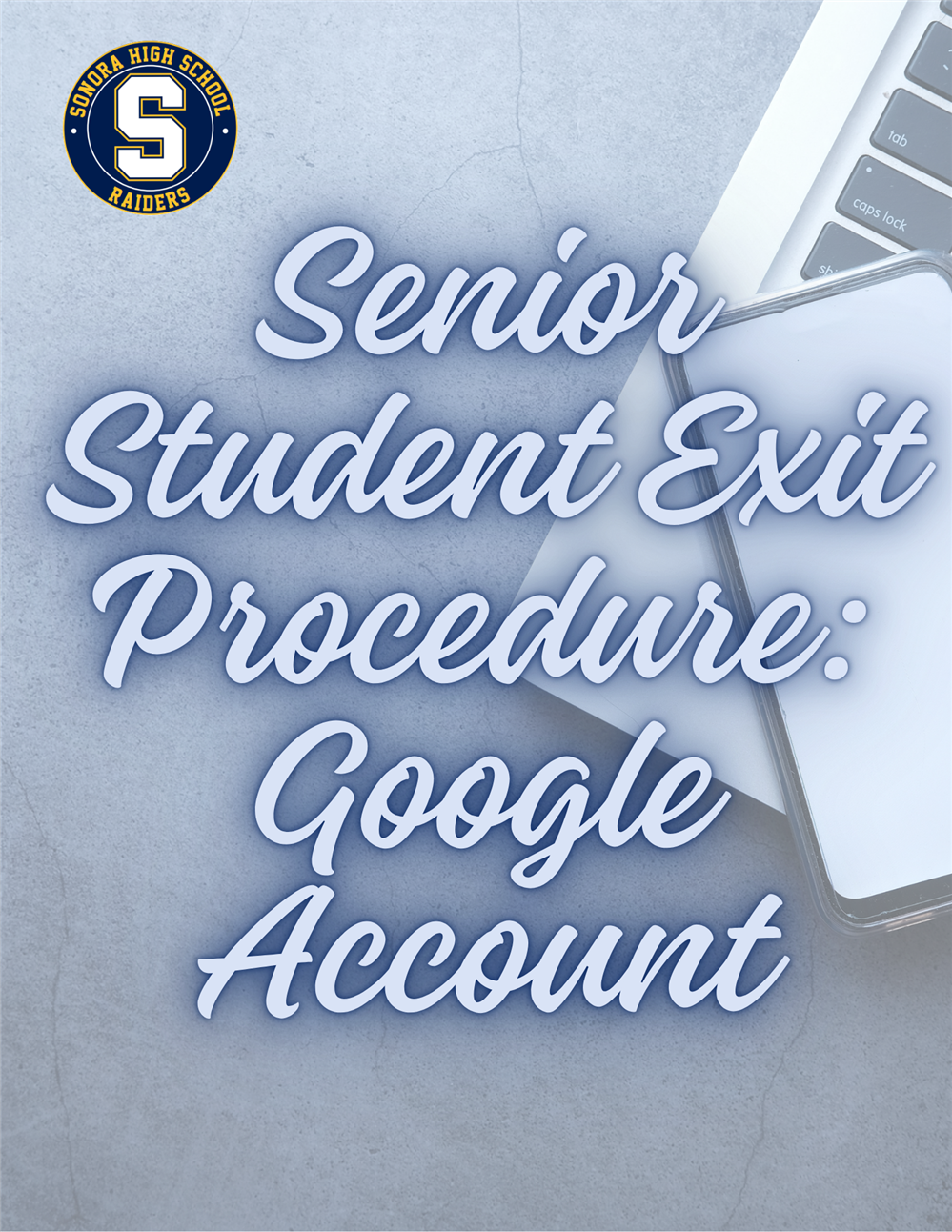  Senior Student Exit Procedure: Google Account